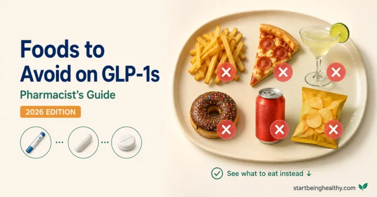 Foods to Avoid on Ozempic, Wegovy, and Other GLP-1 Medications: A Pharmacist’s Complete Guide (2026)